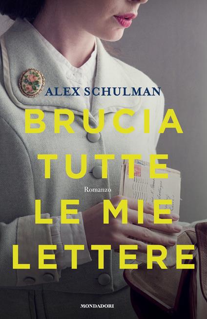 Brucia tutte le mie lettere - Alex Schulman,Alessandra Panfilo - ebook