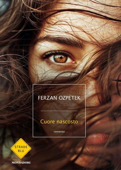 Cuore nascosto - Ferzan Ozpetek - ebook