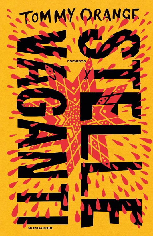 Stelle vaganti - Tommy Orange,Stefano Bortolussi - ebook