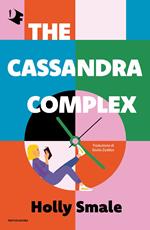 The Cassandra complex