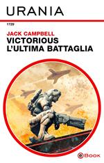 Victorious. L'ultima battaglia