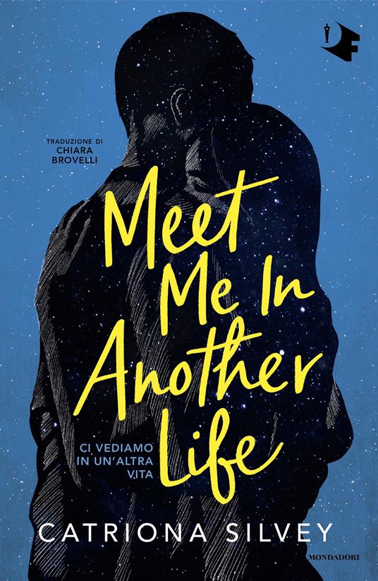 Meet me in another life. Ci vediamo in un'altra vita - Catriona Silvey,Chiara Brovelli - ebook