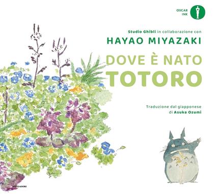 Dove è nato Totoro. Ediz. illustrata - Hayao Miyazaki,Gianmaria Tammaro,Asuka Ozumi - ebook