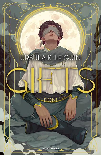 Gifts. Doni - Ursula K. Le Guin,Victoria Alessandri,Stefano Andrea Cresti - ebook