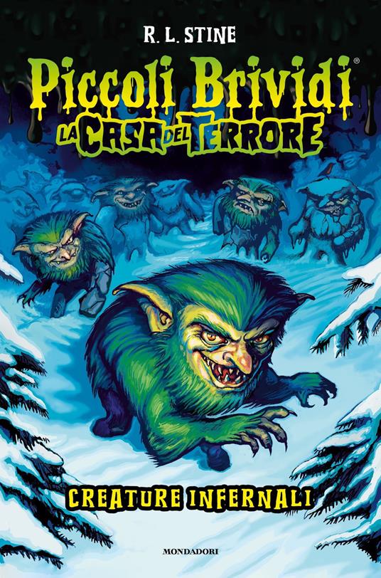 Creature infernali. La casa del terrore - Robert L. Stine,Beatrice Bellini - ebook