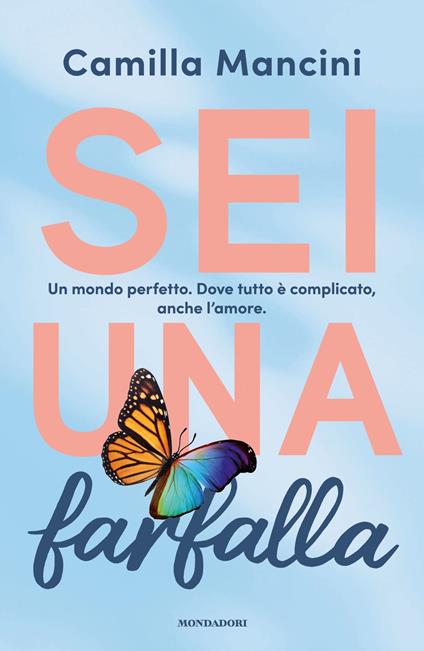 Sei una farfalla - Camilla Mancini - ebook