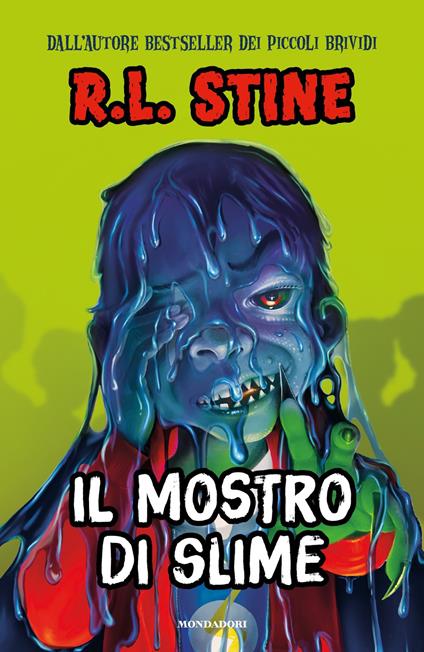 Il mostro di slime - Robert L. Stine,Manuela Salvi - ebook