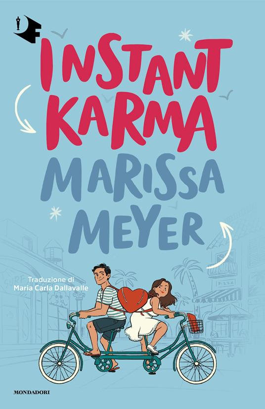 Instant karma - Marissa Meyer,Maria Carla Dellavalle - ebook