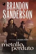 Il metallo perduto. Mistborn. Era due. Vol. 4