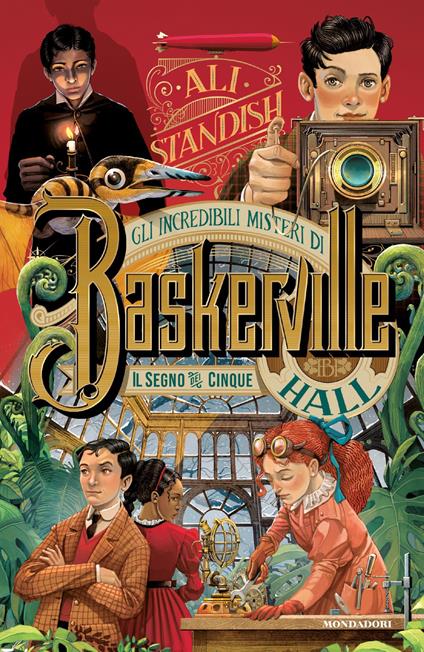 Il segno dei cinque. Gli incredibili misteri di Baskerville Hall - Ali Standish,Iacopo Bruno,Loredana Baldinucci - ebook