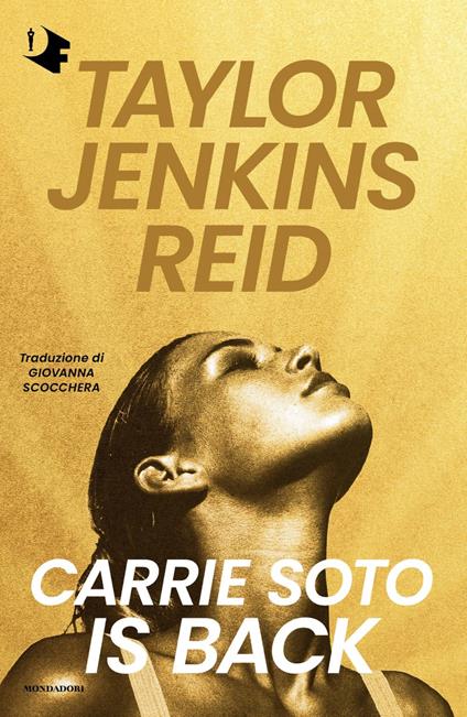 Carrie Soto is back - Taylor Jenkins Reid,Giovanna Scocchera - ebook