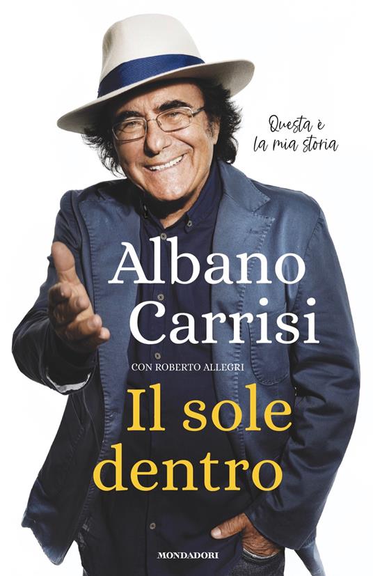 Il sole dentro - Al Bano,Roberto Allegri - ebook