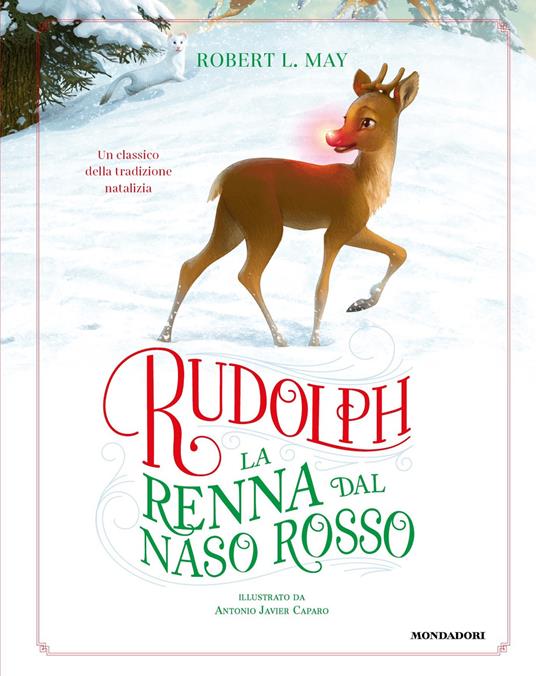 Rudolph la renna dal naso rosso - May Robert L.,Augusto Macchetto - ebook