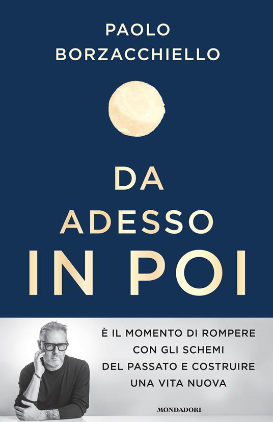 Da adesso in poi. Un romanzo per cambiare - Paolo Borzacchiello - ebook