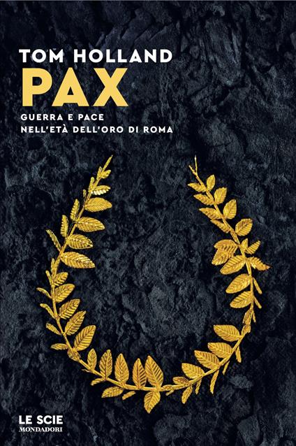Pax. Guerra e pace nell'età dell'oro di Roma - Tom Holland,Aldo Piccato - ebook