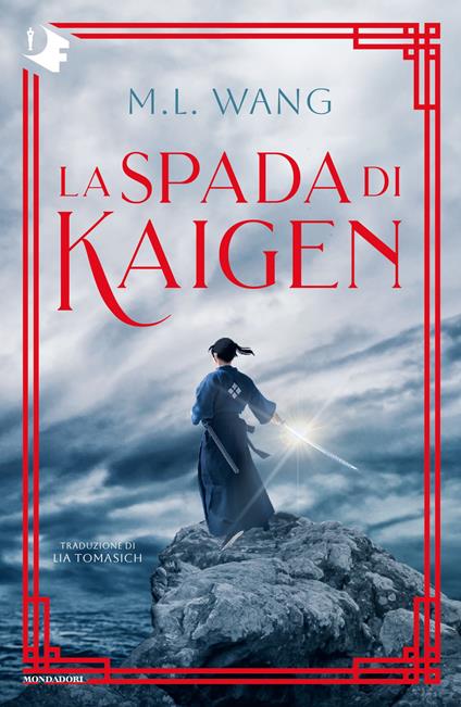 La spada di Kaigen - M.L. Wang,Lia Tomasich - ebook