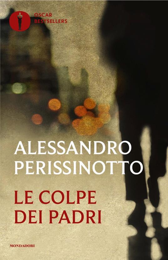 Le colpe dei padri - Alessandro Perissinotto - ebook