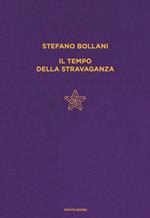 Il tempo della stravaganza