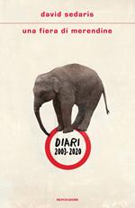 Una fiera di merendine. Diari 2003-2020