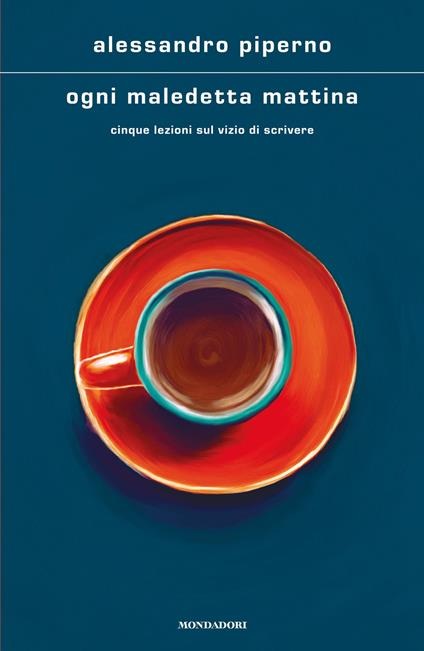 Ogni maledetta mattina - Alessandro Piperno - ebook