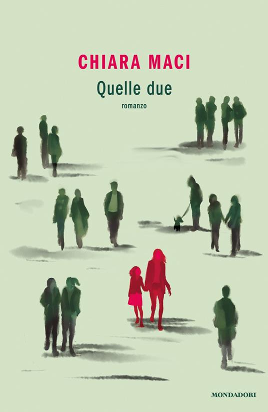 Quelle due - Chiara Maci - ebook
