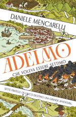 Adelmo che voleva essere Settimo