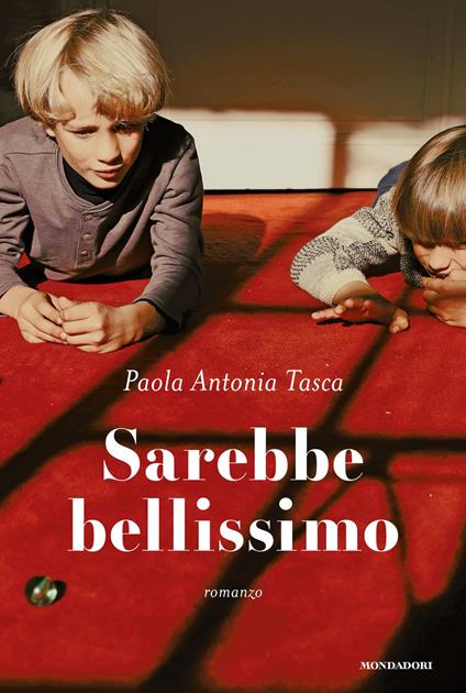 Sarebbe bellissimo - Paola Antonia Tasca - ebook