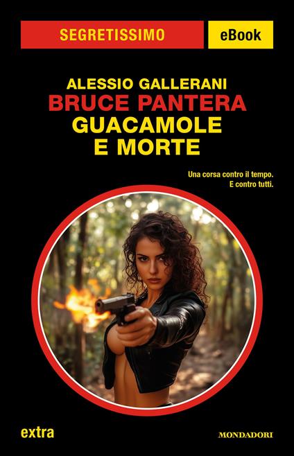 Bruce Pantera. Guacamole e morte - Alessio Gallerani - ebook