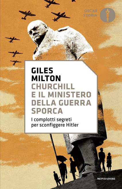 Churchill e il ministero della guerra sporca - Giles Milton,Francesco Peri - ebook