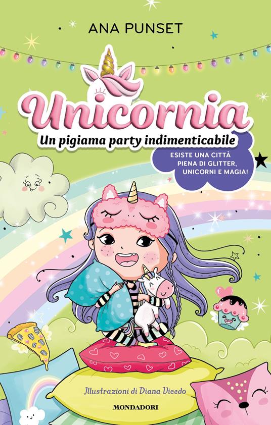 Unicornia. Un pigiama party indimenticabile - Ana Punset,Diana Vicedo,Sara Di Rosa - ebook