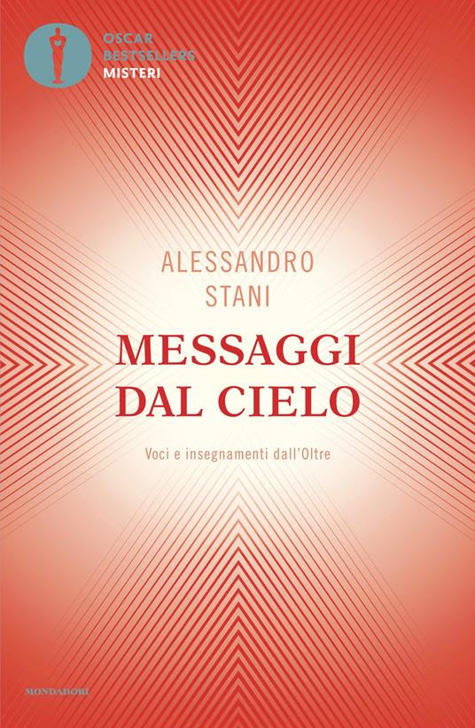 Messaggi dal cielo. Voci e insegnamenti dall'Oltre - Alessandro Stani - ebook