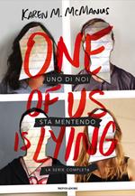 Uno di noi sta mentendo. One of us is lying