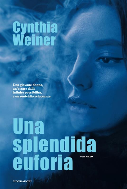 Una splendida euforia - Cynthia Weiner,Isabella Polli - ebook