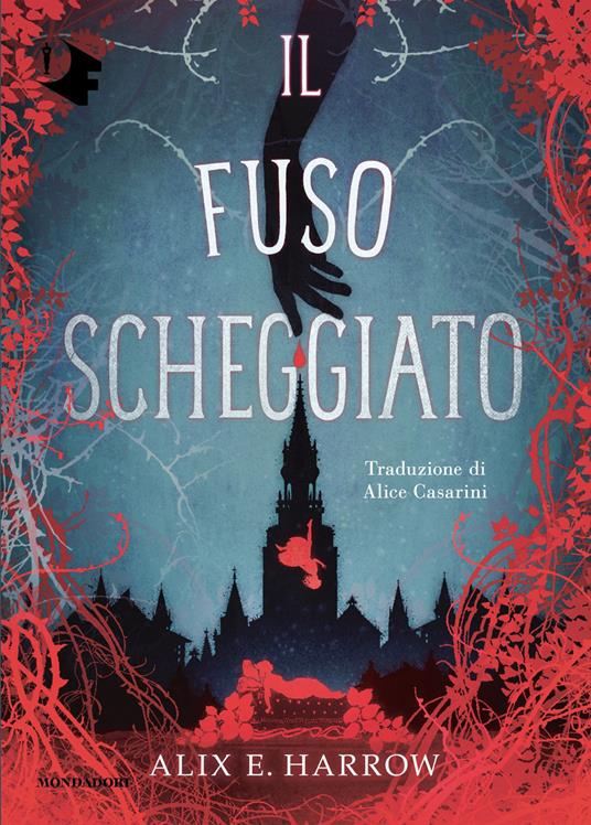 Il fuso scheggiato - Alix E. Harrow,Alice Casarini - ebook