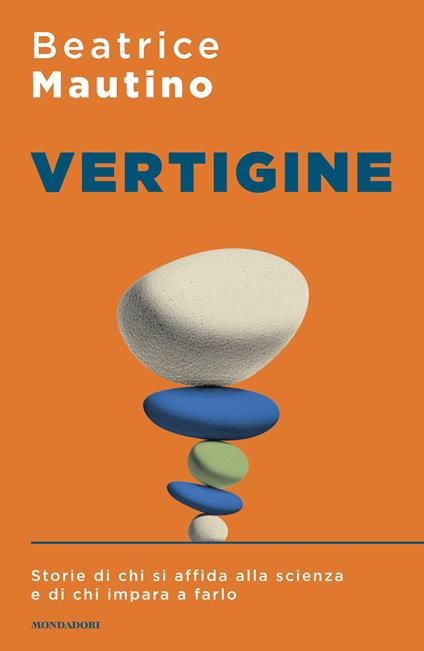 Vertigine. Storie di chi si affida alla scienza e di chi impara a farlo - Beatrice Mautino - ebook