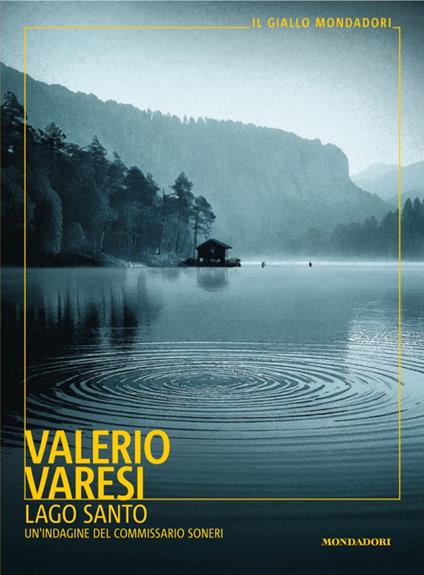 Lago Santo. Un'indagine del commissario Soneri - Valerio Varesi - ebook