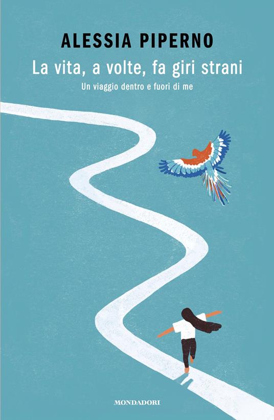 La vita, a volte, fa giri strani. Un viaggio dentro e fuori di me - Alessia Piperno - ebook