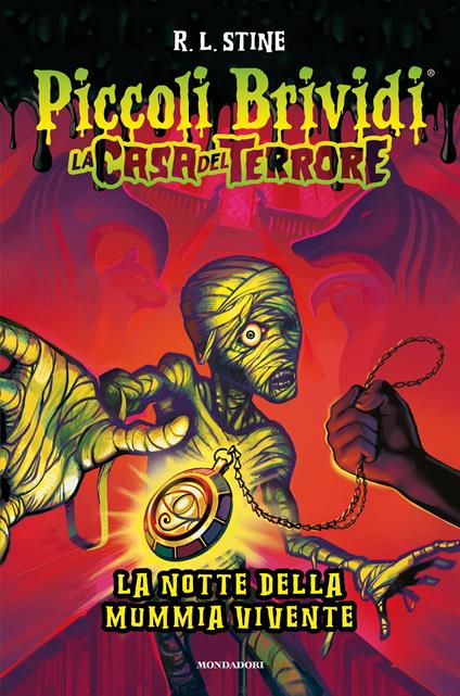 Piccoli brividi. La notte della mummia vivente. La casa del terrore - Robert L. Stine,Cristina Scalabrini - ebook