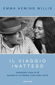 Il viaggio inatteso. Prendersi cura di sé