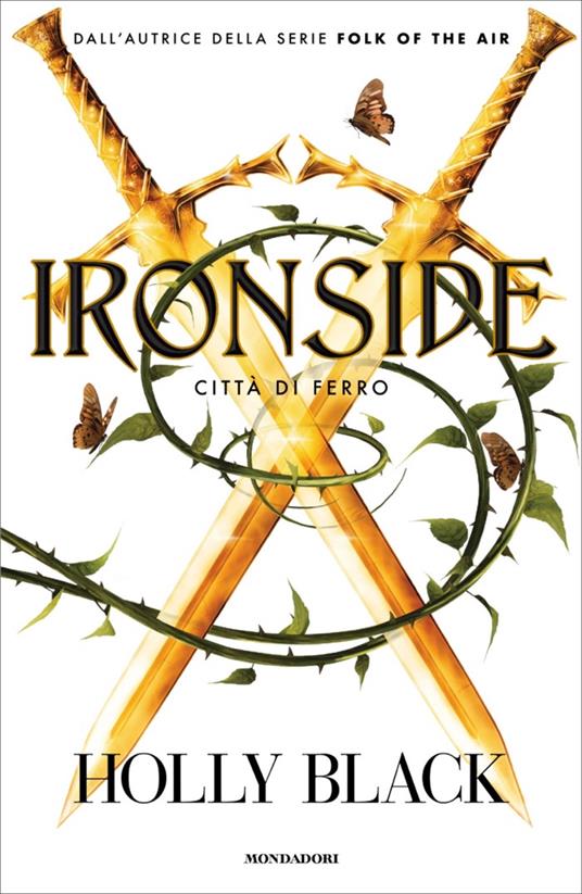 Ironside. Città di ferro - Holly Black,Egle Costantino - ebook