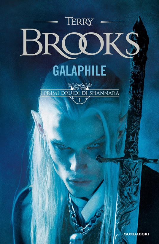 Galaphile. I primi druidi di Shannara. Vol. 1 - Terry Brooks,Lia Desotgiu - ebook