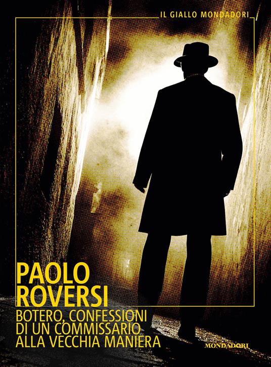 Botero, confessioni di un commissario alla vecchia maniera - Paolo Roversi - ebook