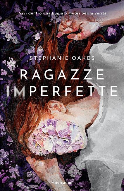 Ragazze imperfette - Stephanie Oakes,Tiffany Vecchietti - ebook