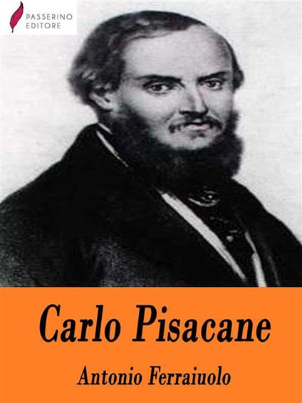Carlo Pisacane - Antonio Ferraiuolo - ebook