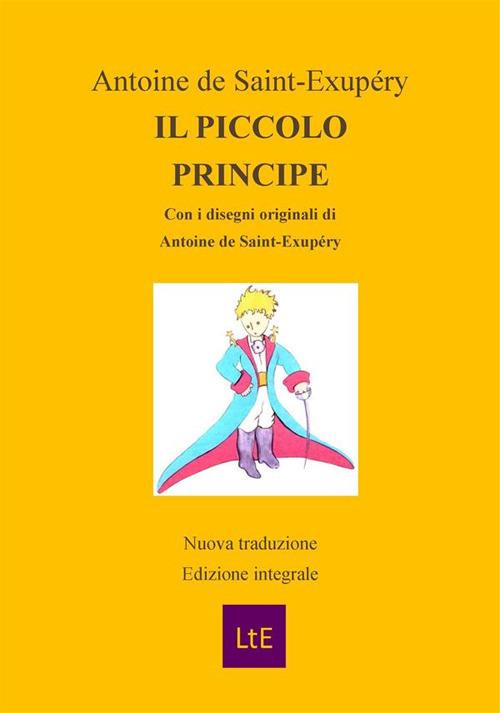 Il Piccolo Principe - Antoine de Saint-Exupéry,Mario Carpinelli - ebook