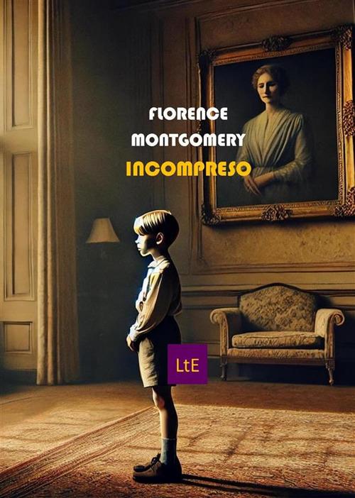 L' incompreso (Misunderstood) - Florence Montgomery - ebook