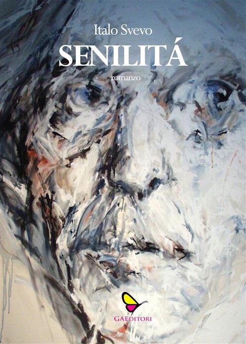 Senilità - Italo Svevo - ebook