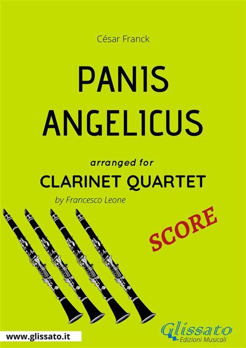 Panis Angelicus. Clarinet quartet. Spartito - César Franck - ebook