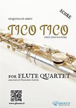 Tico Tico - Flute Quartet SCORE