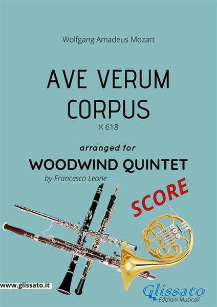 Ave verum K. 618. Woodwind quintet score. Partitura - Wolfgang Amadeus Mozart - ebook